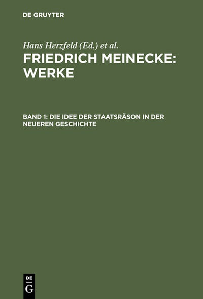 Die Idee der Staatsräson in der neueren Geschichte
