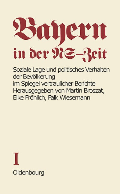 Soziale Lage und politisches Verhalten der Bevölkerung im Spiegel vertraulicher Berichte