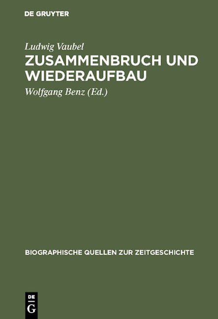 Zusammenbruch und Wiederaufbau