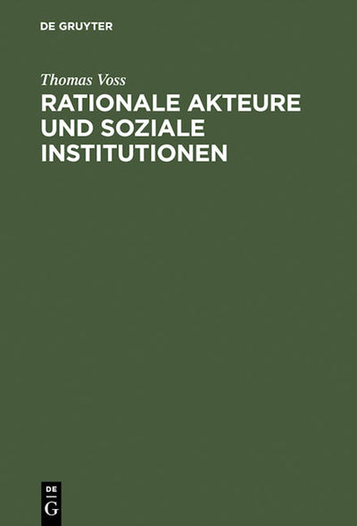 Rationale Akteure und soziale Institutionen