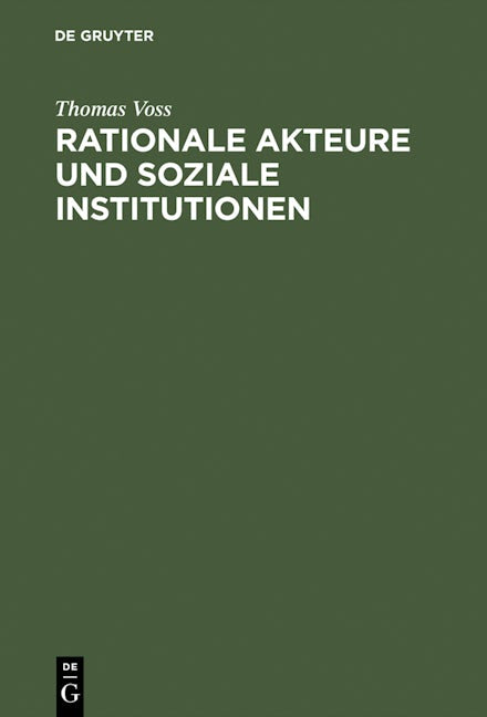 Rationale Akteure und soziale Institutionen