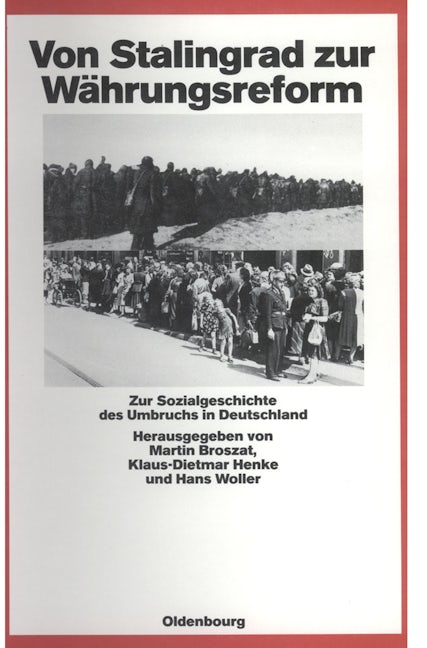 Von Stalingrad zur Währungsreform
