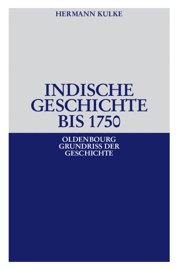 Cover image for Indische Geschichte bis 1750, isbn: 9783486557411