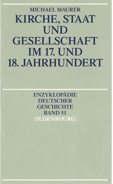 Kirche, Staat und Gesellschaft im 17. und 18. Jahrhundert