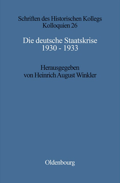 Die deutsche Staatskrise 1930 - 1933