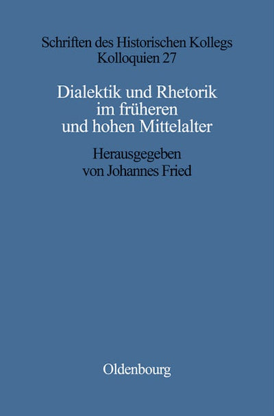 Dialektik und Rhetorik im frühen und hohen Mittelalter