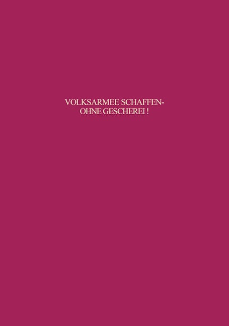 Volksarmee schaffen - ohne Geschrei!