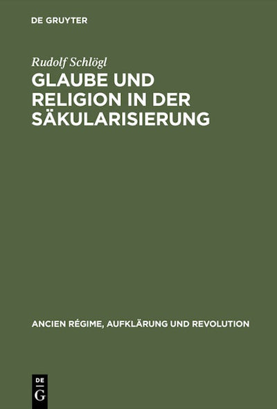 Glaube und Religion in der Säkularisierung