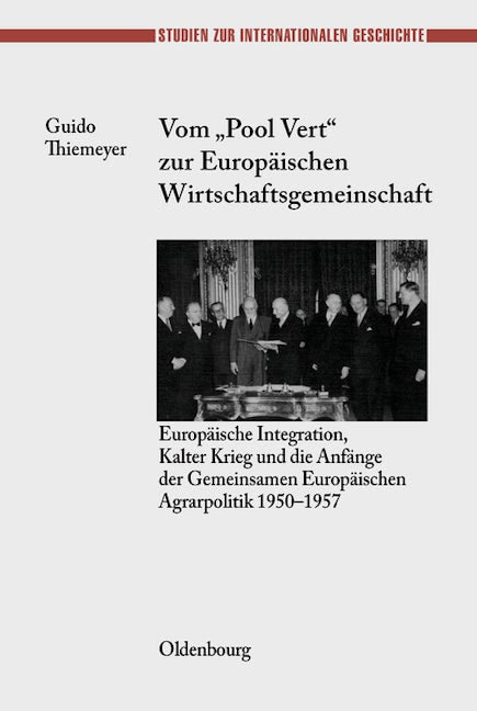 Vom "Pool Vert" zur Europäischen Wirtschaftsgemeinschaft