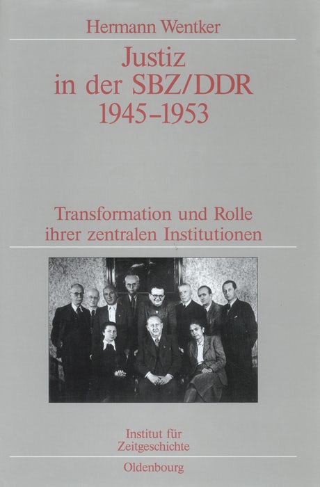 Cover image for Justiz in der SBZ/DDR 1945-1953, isbn: 9783486565447