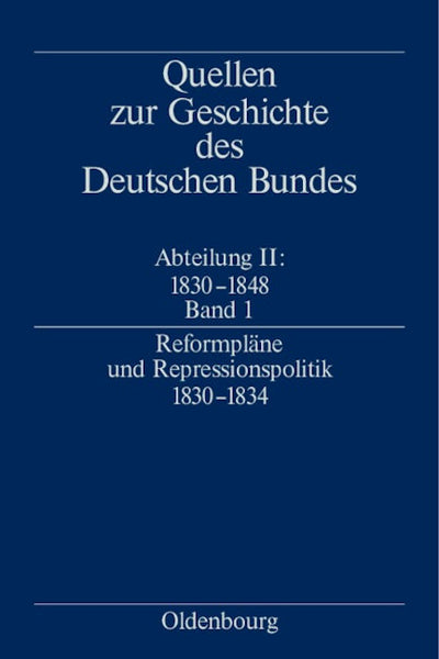 Reformpläne und Repressionspolitik 1830-1834