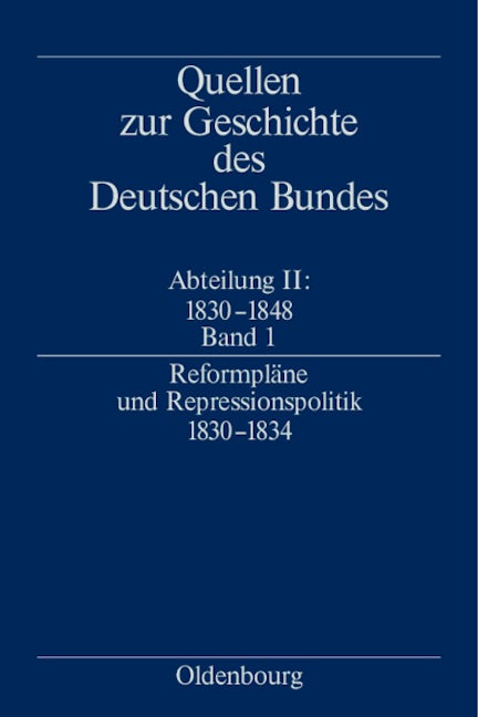 Reformpläne und Repressionspolitik 1830-1834