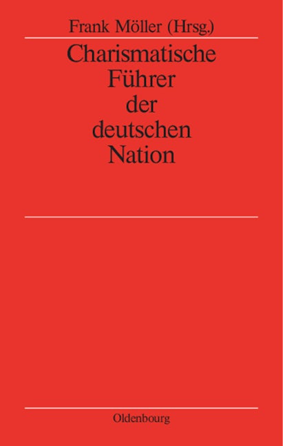 Charismatische Führer der deutschen Nation