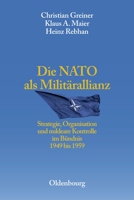 Book cover image for Die NATO als Militärallianz ISBN: 9783486567571