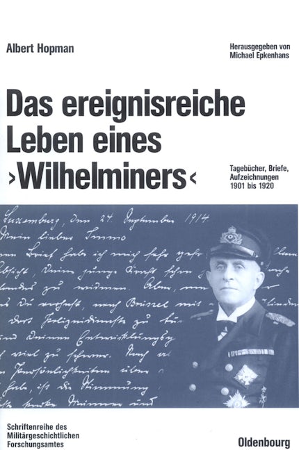 Das ereignisreiche Leben eines "Wilhelminers"