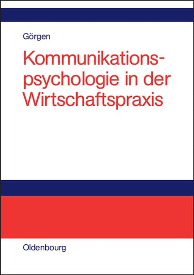Kommunikationspsychologie in der Wirtschaftspraxis