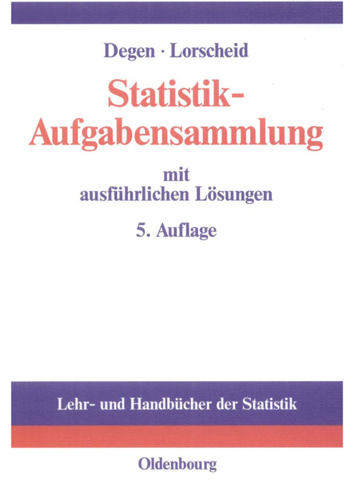 Cover image for Statistik-Aufgabensammlung mit ausführlichen Lösungen ISBN 9783486577037