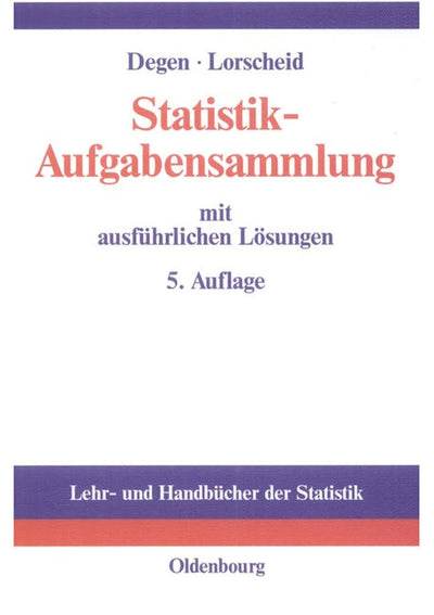 Statistik-Aufgabensammlung mit ausführlichen Lösungen
