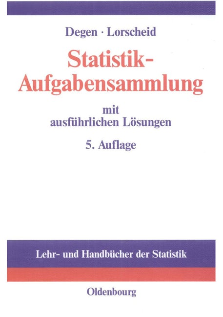 Statistik-Aufgabensammlung mit ausführlichen Lösungen