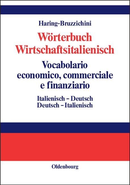 Wörterbuch Wirtschaftsitalienisch Vocabulario economico, commerciale e finanziario