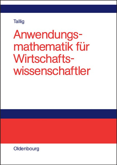 Anwendungsmathematik für Wirtschaftswissenschaftler