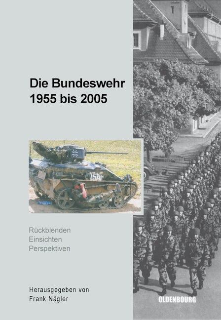 Book cover image for Die Bundeswehr 1955 bis 2005 ISBN: 9783486579581