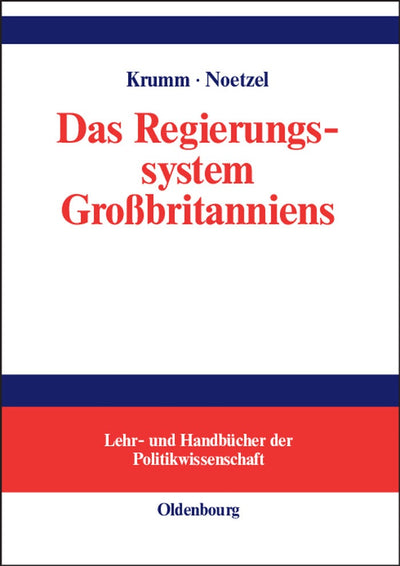 Cover image for Das Regierungssystem Großbritanniens, isbn: 9783486580624