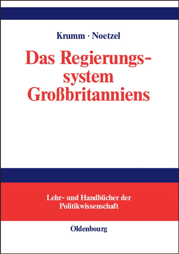 Cover image for Das Regierungssystem Großbritanniens, isbn: 9783486580624