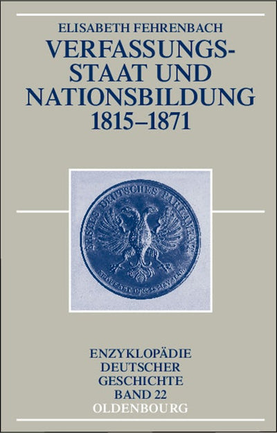 Verfassungsstaat und Nationsbildung 1815-1871