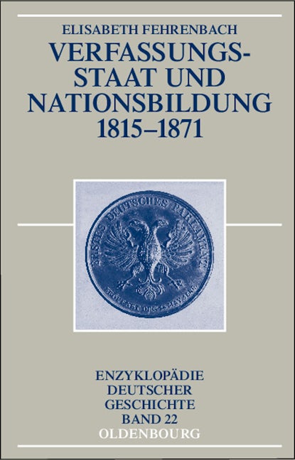 Verfassungsstaat und Nationsbildung 1815-1871