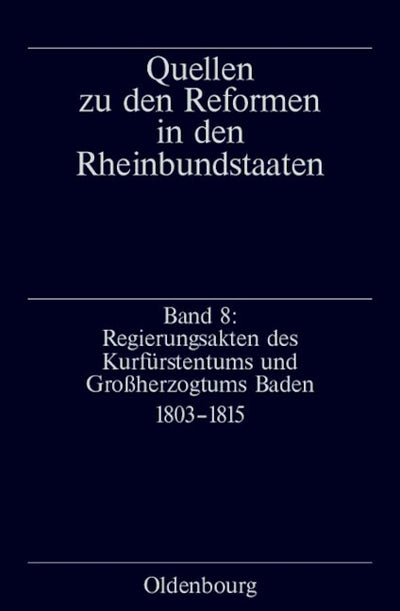 Regierungsakten des Kurfürstentums und Großherzogtums Baden