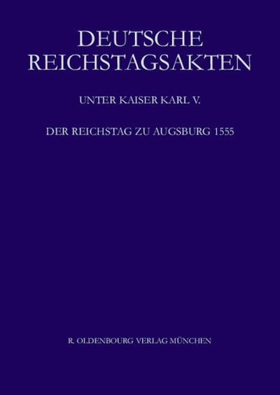 Der Reichstag zu Augsburg 1555