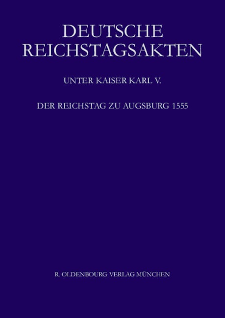 Der Reichstag zu Augsburg 1555