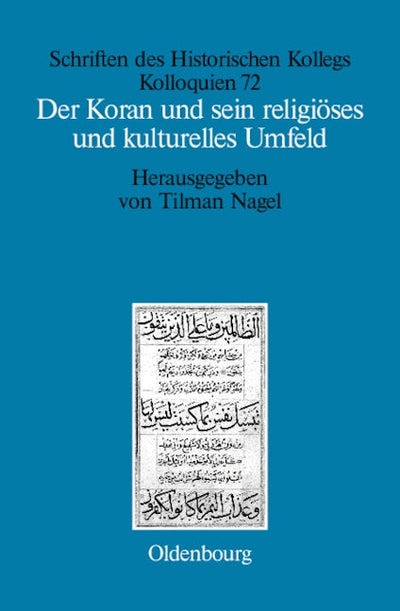 Der Koran und sein religiöses und kulturelles Umfeld