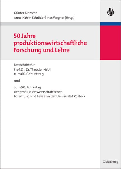 50 Jahre produktionswirtschaftliche Forschung und Lehre
