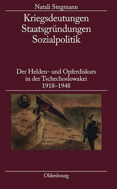 Kriegsdeutungen - Staatsgründungen - Sozialpolitik