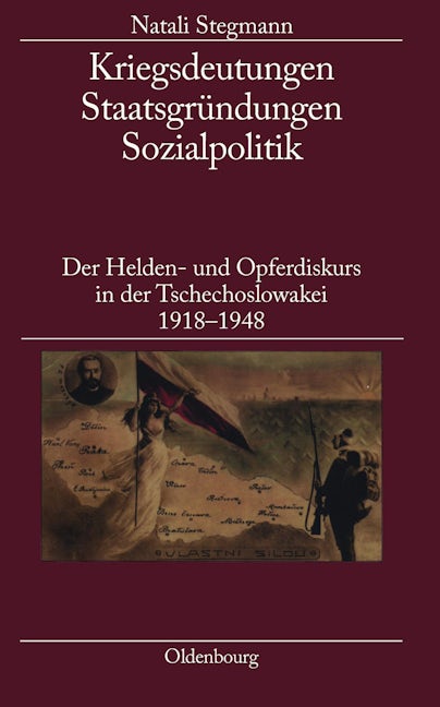 Kriegsdeutungen - Staatsgründungen - Sozialpolitik