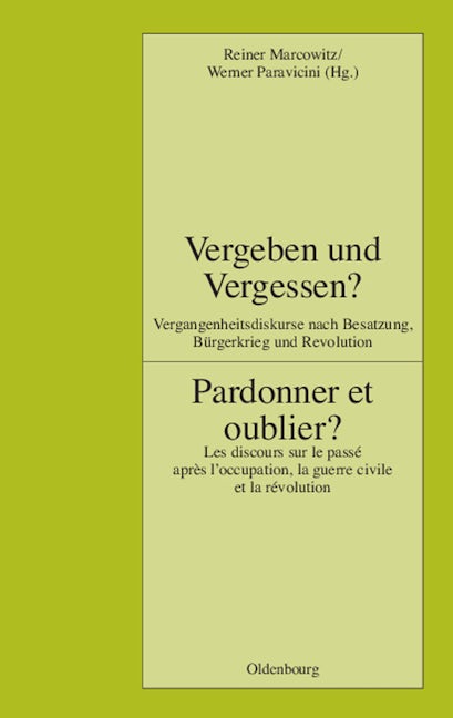 Vergeben und Vergessen? Pardonner et oublier?