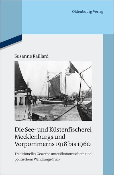 Die See- und Küstenfischerei Mecklenburgs und Vorpommerns 1918 bis 1960