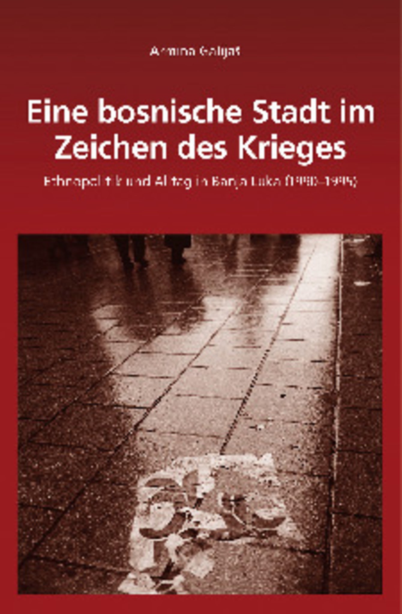 Cover image for Eine bosnische Stadt im Zeichen des Krieges ISBN 9783486705485