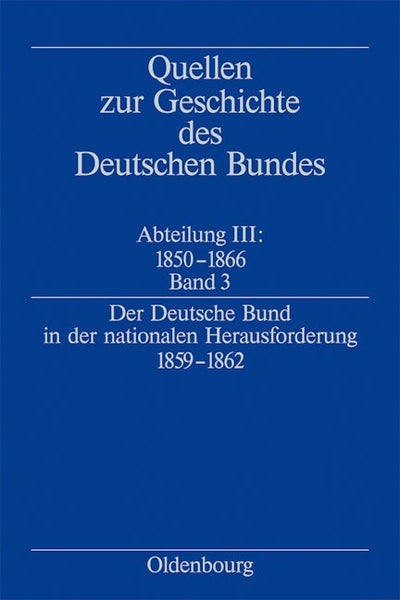 Der Deutsche Bund in der nationalen Herausforderung 1859-1862