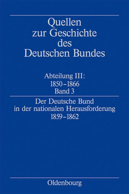 Der Deutsche Bund in der nationalen Herausforderung 1859-1862