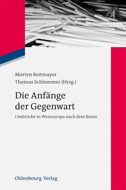 Book cover image for Die Anfänge der Gegenwart ISBN: 9783486718713