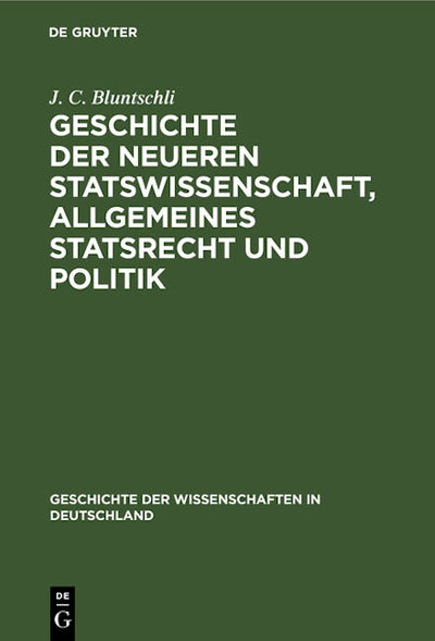 Geschichte der neueren Statswissenschaft, Allgemeines Statsrecht und Politik