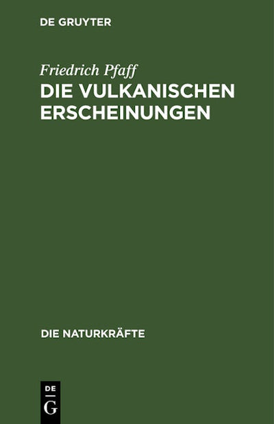Die vulkanischen Erscheinungen