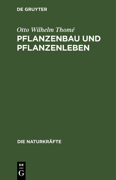 Pflanzenbau und Pflanzenleben