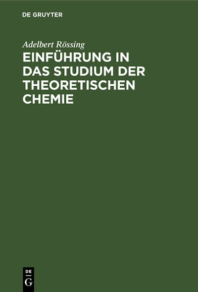 Einführung in das Studium der theoretischen Chemie