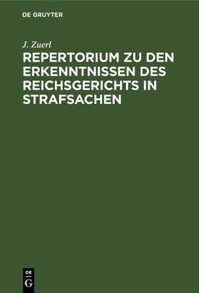 Repertorium zu den Erkenntnissen des Reichsgerichts in Strafsachen