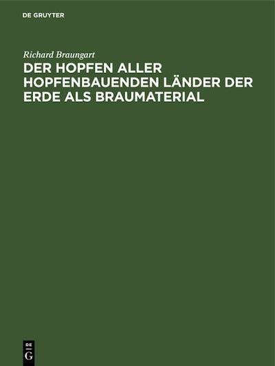 Der Hopfen aller hopfenbauenden Länder der Erde als Braumaterial