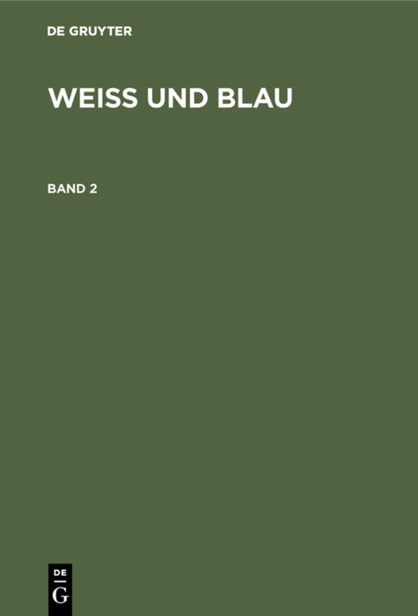 Cover image for Weiß und Blau. Band 2 ISBN 9783486736472